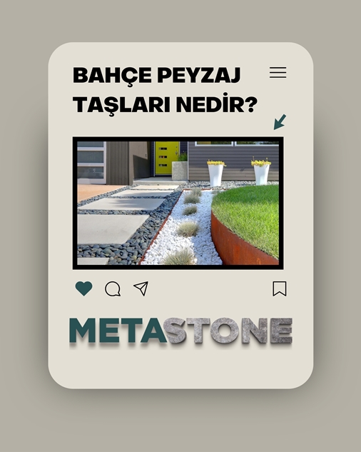 Bahçe Peyzaj Taşları Nedir?