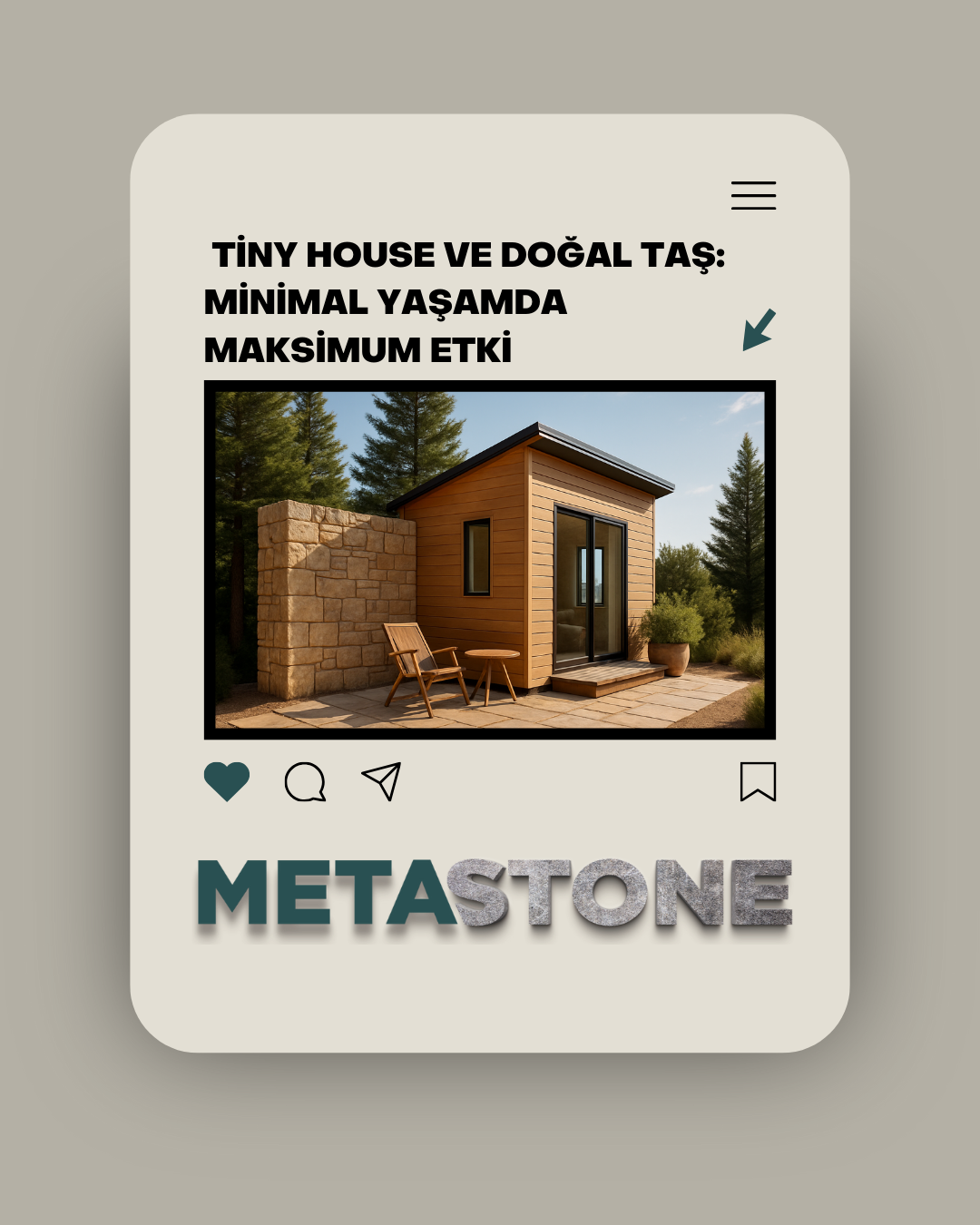 Tiny House ve Doğal Taş: Minimal Yaşamda Maksimum Etki